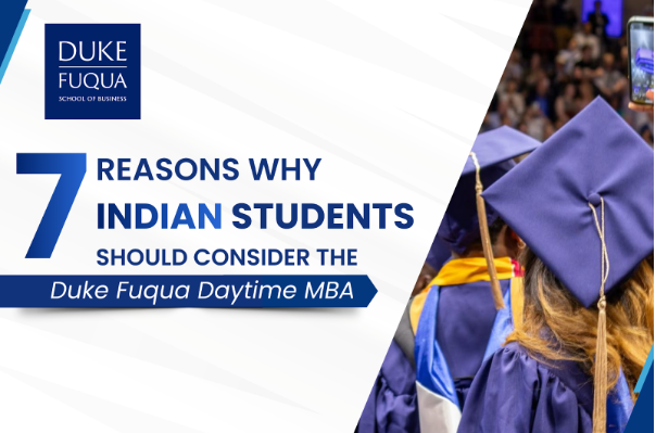 Reasons Indian Students Should Choose Duke Fuqua MBA